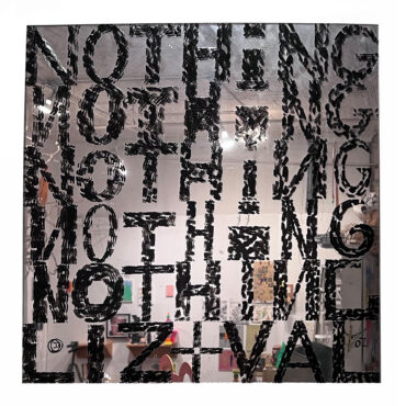 Liz-N-Val Nothing, © 2021 Lucite Mirror & ink 24 x 26 in