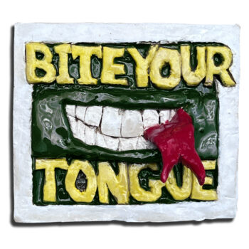 Bite Your Tongue